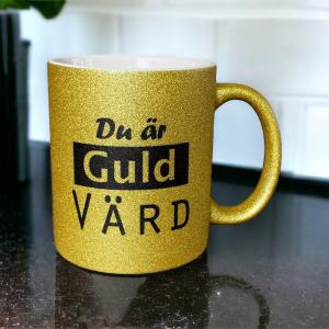 Mugg "Du är guld värd"